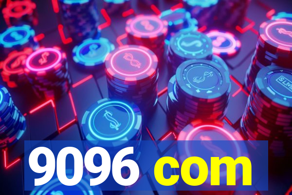 9096 com